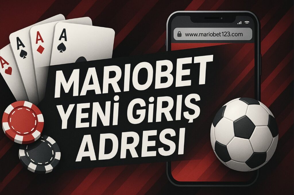 Mariobet Güncel Giriş Adresi